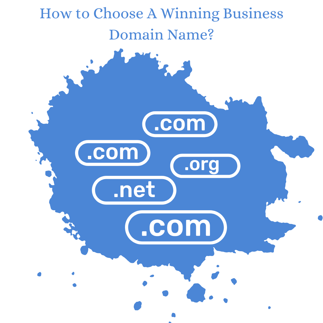 How to Choose A Winning Business Domain Name?